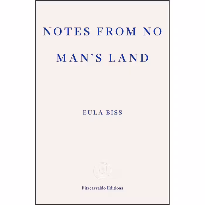 کتاب Notes from No Mans Land اثر Eula Biss انتشارات Fitzcarraldo Editions