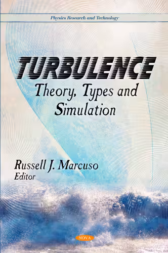 خرید و دانلود نسخه کامل کتاب Turbulence: Theory, Types and Simulation: Physics Research and Technology