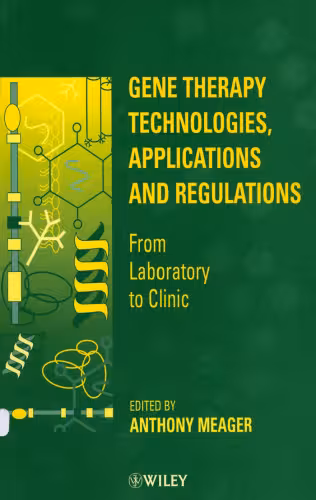 خرید و دانلود نسخه کامل کتاب Gene Therapy Technologies, Applications and Regulations: From Laboratory to Clinic