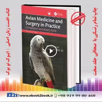 Avian Medicine and Surgery in Practice: Companion and Aviary Birds 3rd Edition
