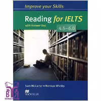 Improve Your Skills Reading for IELTS 4.5-6.0