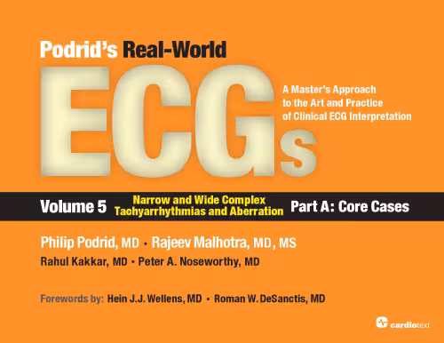 خرید و دانلود نسخه کامل کتاب Podrid’s Real-World ECGs: Volume 5A, Narrow and Wide Complex Tachyarrhythmias and Aberration [Core Cases]