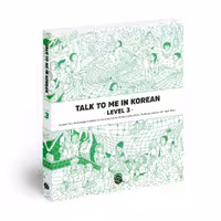 کتاب Talk To Me In Korean 3