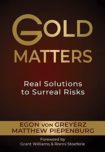 خرید و دانلود نسخه کامل کتاب Gold Matters: Real Solutions To Surreal Risks - PDF