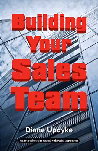 خرید و دانلود نسخه کامل کتاب Building Your Sales Team: Beyond People, Process, and Technology -   Pdf