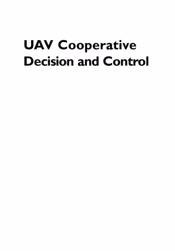 خرید و دانلود نسخه کامل کتاب UAV cooperative decision and control: challenges and practical approaches