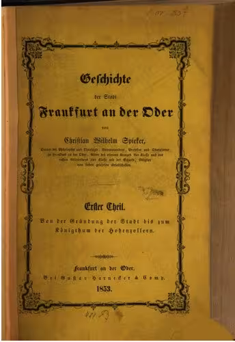 خرید و دانلود نسخه کامل کتاب Geschichte der Stadt Frankfurt an der Oder. Von der Gründung der Stadt bis zum Königtum der Hohenzollern