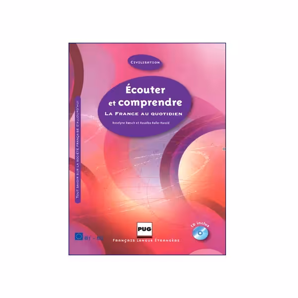 Ecouter Et Comprendre La France Au Quotidient