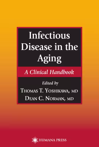 خرید و دانلود نسخه کامل کتاب Infectious Disease in the Aging: A Clinical Handbook (Infectious Disease)