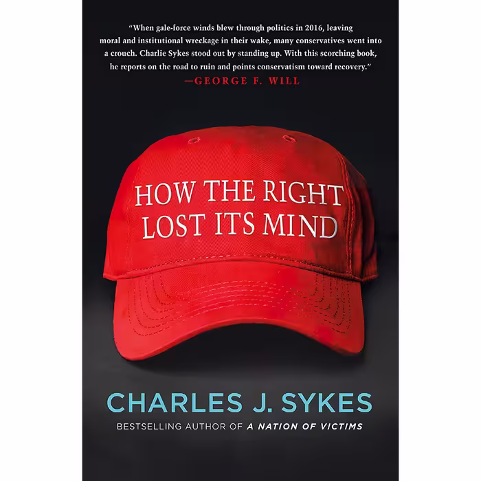 کتاب How the Right Lost Its Mind اثر Charles J. Sykes انتشارات St. Martins Press