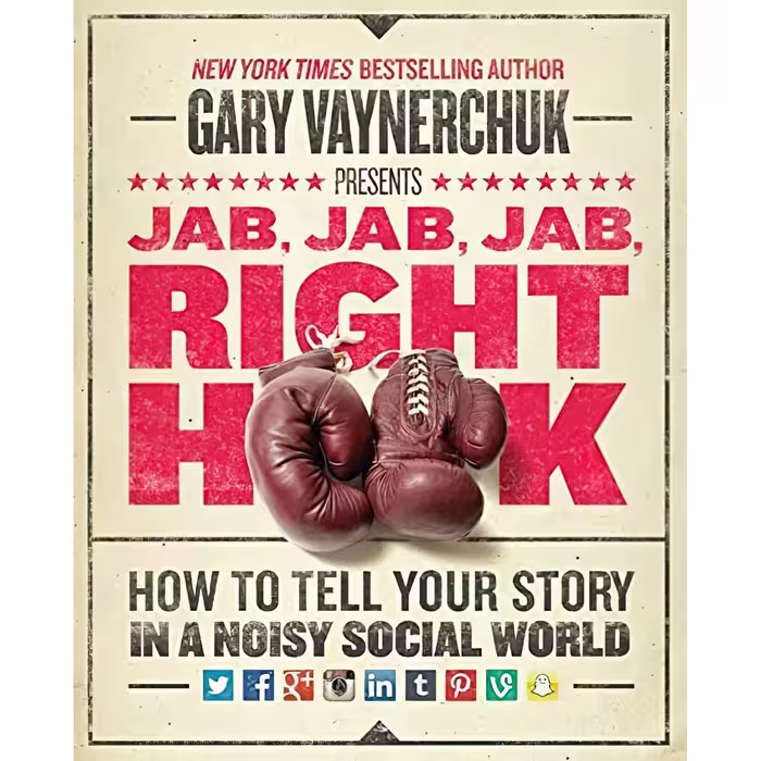 کتاب Jab, Jab, Jab, Right Hook اثر Gary Vaynerchuk انتشارات Harper Business