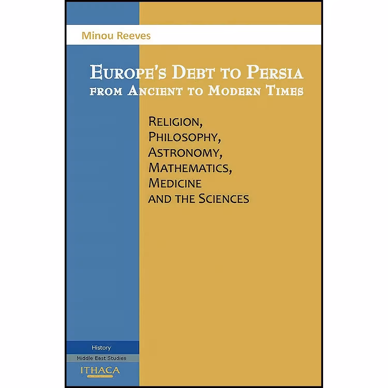 کتاب زبان اصلی Europes Debt to Persia from Ancient to Modern Times