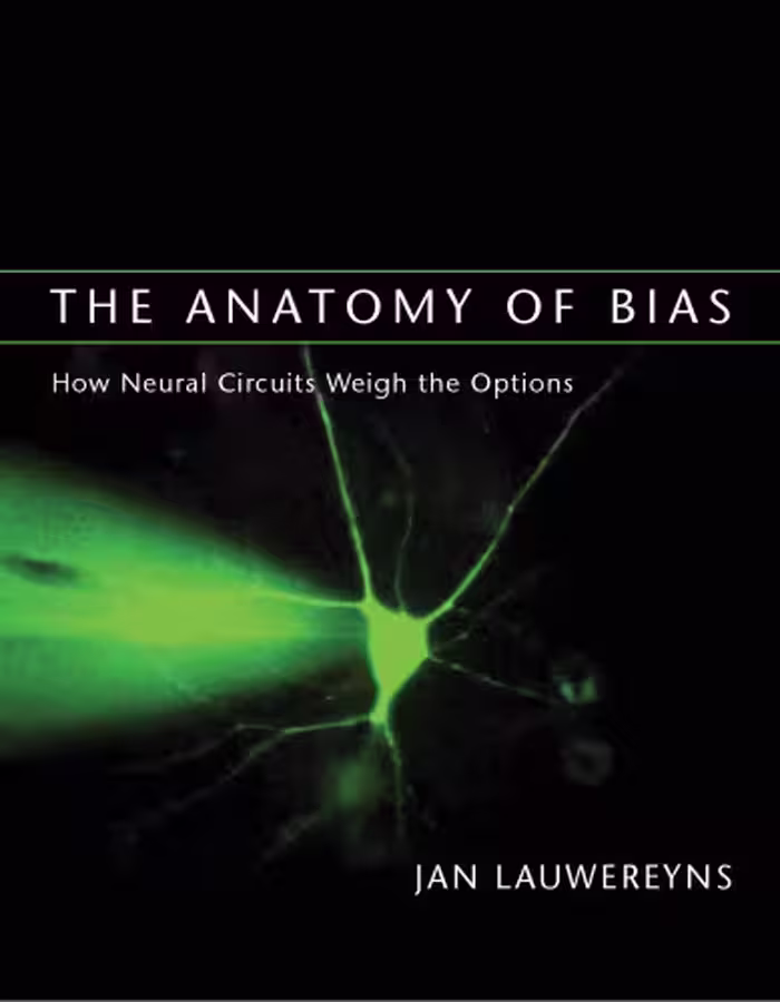 خرید و دانلود نسخه کامل کتاب The Anatomy of Bias: How Neural Circuits Weigh the Options