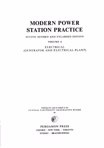 خرید و دانلود نسخه کامل کتاب Modern power station practice/ 4, Electrical. Generator and electrical plant.