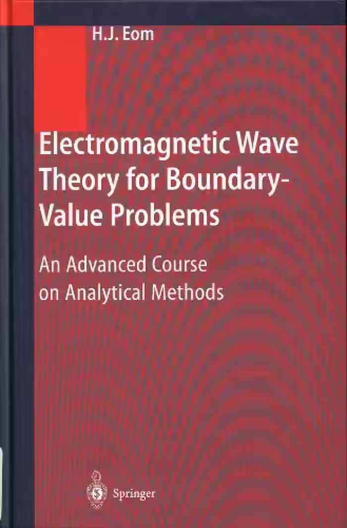 خرید و دانلود نسخه کامل کتاب Electromagnetic wave theory for boundary-value problems: an advanced course on analytical methods