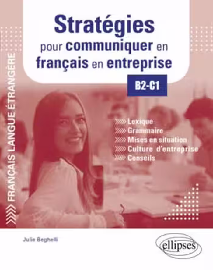 دانلود کتاب Strategies pour communiquer en français en entreprise. B2-C1