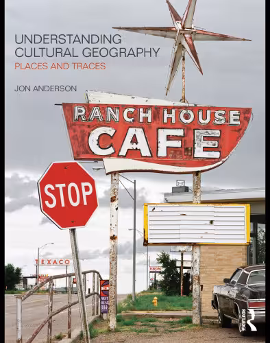 خرید و دانلود نسخه کامل کتاب Understanding Cultural Geography: Places and Traces