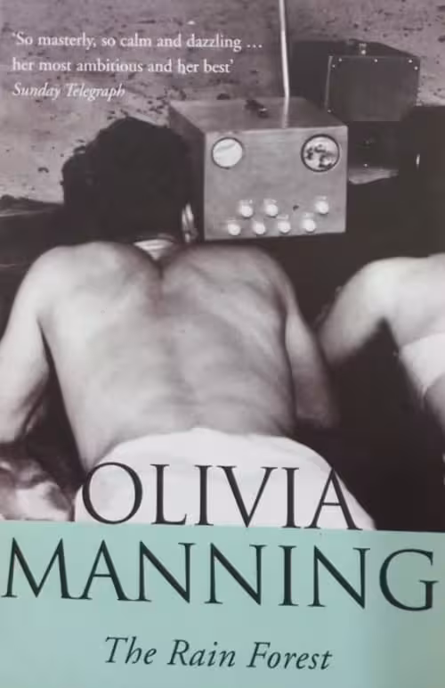 The Rain Forest | Olivia Manning