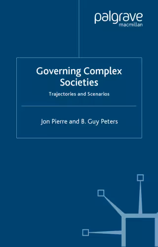 خرید و دانلود نسخه کامل کتاب Governing Complex Societies: Trajectories and Scenarios