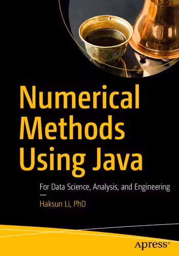 خرید و دانلود نسخه کامل کتاب Numerical Methods Using Java: For Data Science, Analysis, and Engineering