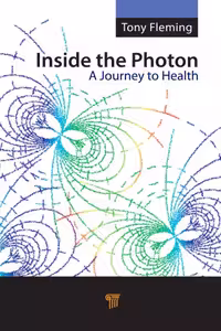 خرید و دانلود نسخه کامل کتاب Inside the Photon: A Journey towards Health