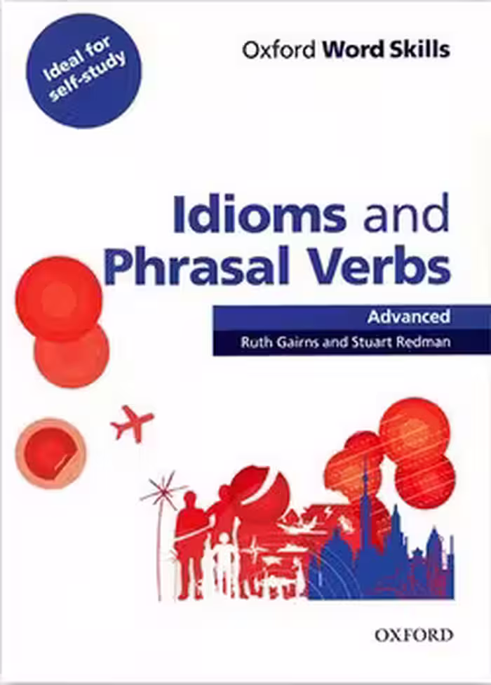 Idioms and Phrasal Verbs – Advanced