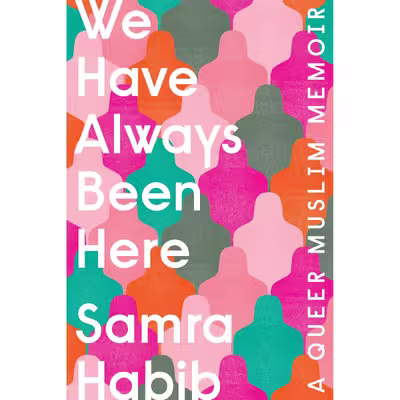 کتاب We Have Always Been Here اثر Samra Habib انتشارات Penguin Group  Inc