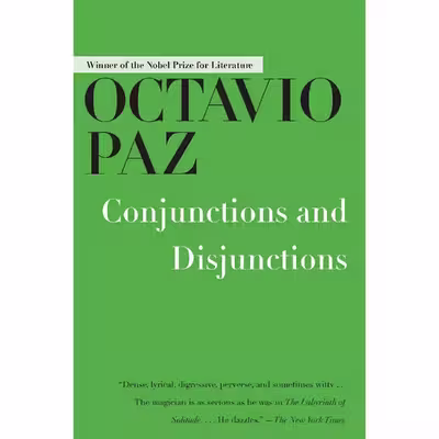کتاب Conjunctions and Disjunctions اثر Octavio Paz انتشارات Arcade