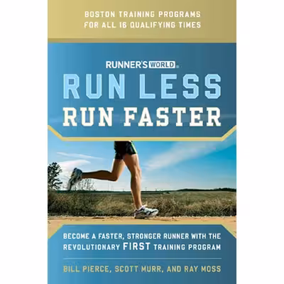 کتاب Runners World Run Less Run Faster اثر جمعی از نویسندگان انتشارات Rodale Books
