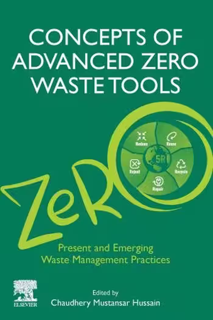 خرید و دانلود نسخه کامل کتاب Concepts of Advanced Zero Waste Tools: Present and Emerging Waste Management Practices
