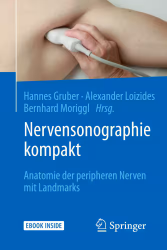 خرید و دانلود نسخه کامل کتاب Nervensonographie kompakt: Anatomie der peripheren Nerven mit Landmarks (German Edition)