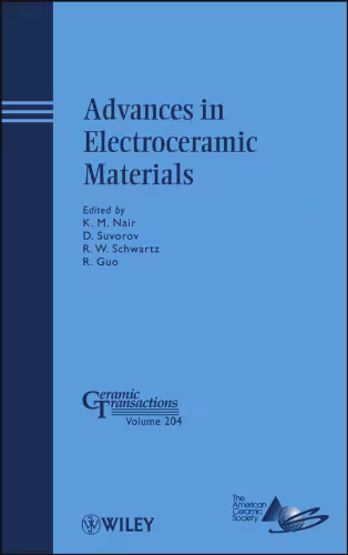 خرید و دانلود نسخه کامل کتاب Advances in Electroceramic Materials: Ceramic Transactions, Volume 204 (Ceramic Transactions Series)