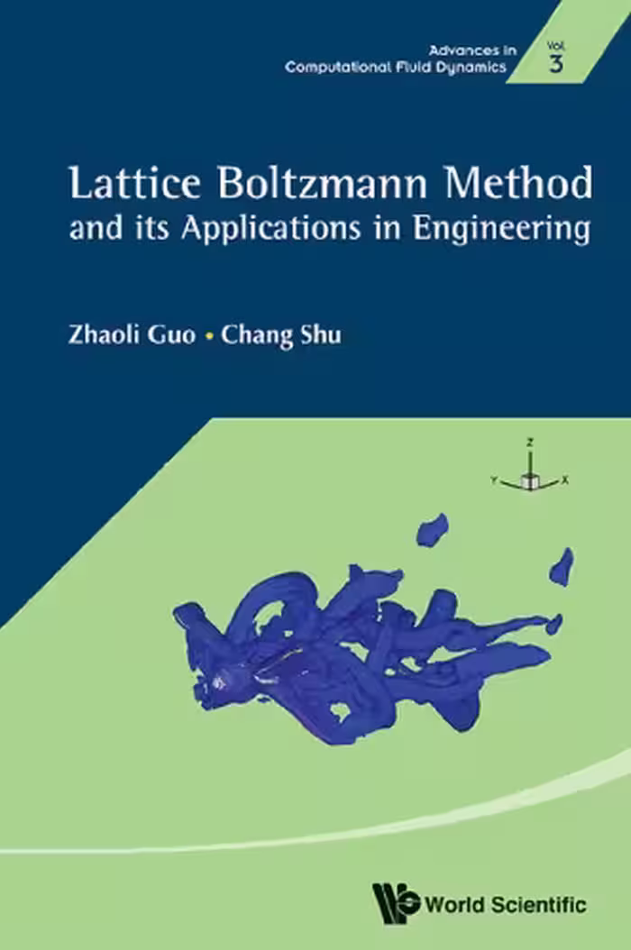 خرید و دانلود نسخه کامل کتاب Lattice Boltzmann Method and its Applications in Engineering