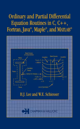 خرید و دانلود نسخه کامل کتاب Ordinary and Partial Differential Equation Routines in C, C  , Fortran, Java, Maple, and MATLAB