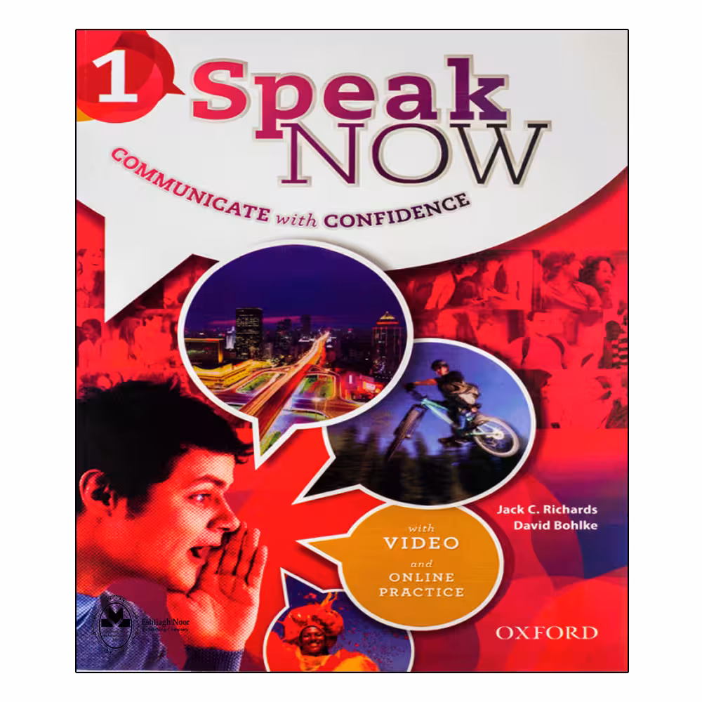 کتاب Speak Now 1 اثر Jack C. Richards And David Bohlke انتشارات اشتیاق نور