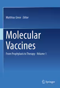 خرید و دانلود نسخه کامل کتاب Molecular Vaccines: From Prophylaxis to Therapy - Volume 1