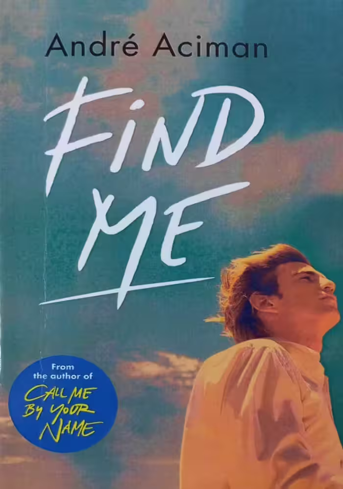 Find Me | André Aciman