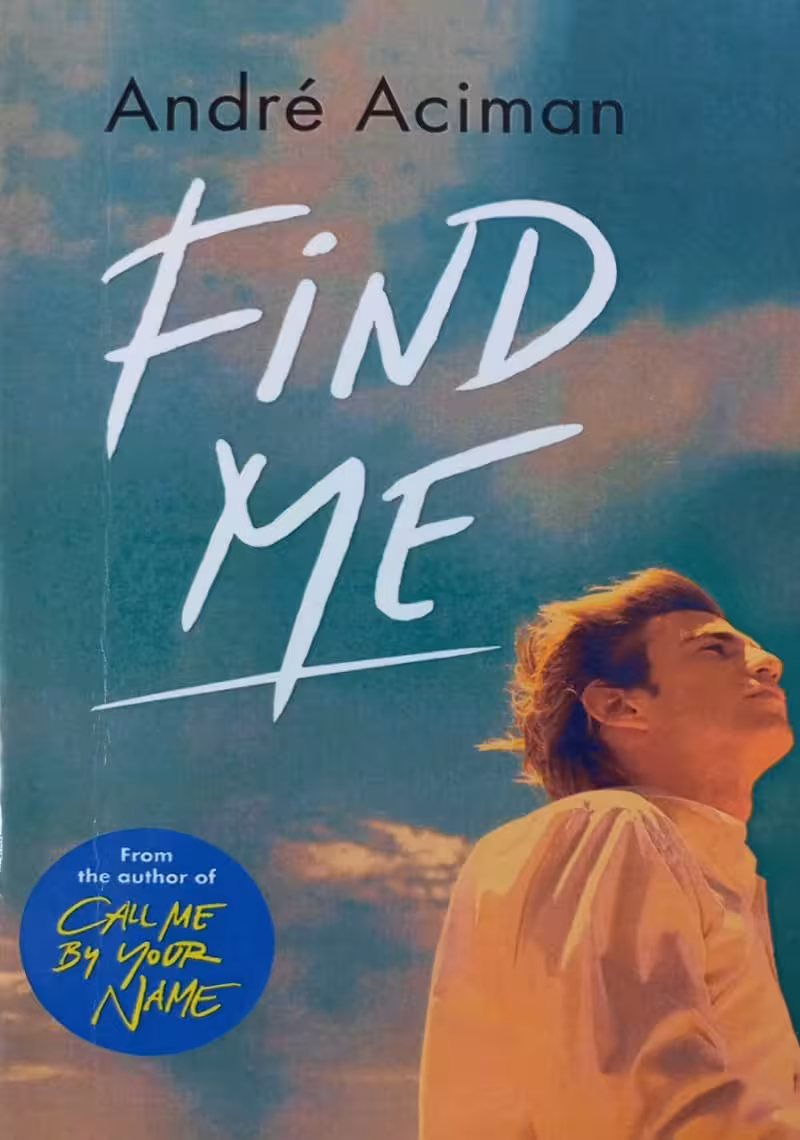 Find Me | André Aciman