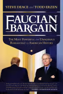 خرید و دانلود نسخه کامل کتاب Faucian Bargain: The Most Powerful and Dangerous Bureaucrat in American History