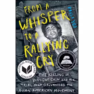 کتاب From a Whisper to a Rallying Cry اثر Paula Yoo انتشارات Norton Young Readers
