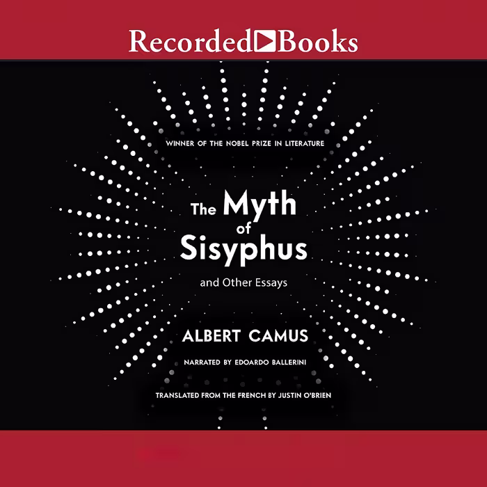 کتاب The Myth of Sisyphus and Other Essays اثر Albert Camus and Justin O and Brien انتشارات Recorded Books, Inc. and Blackstone Publishing