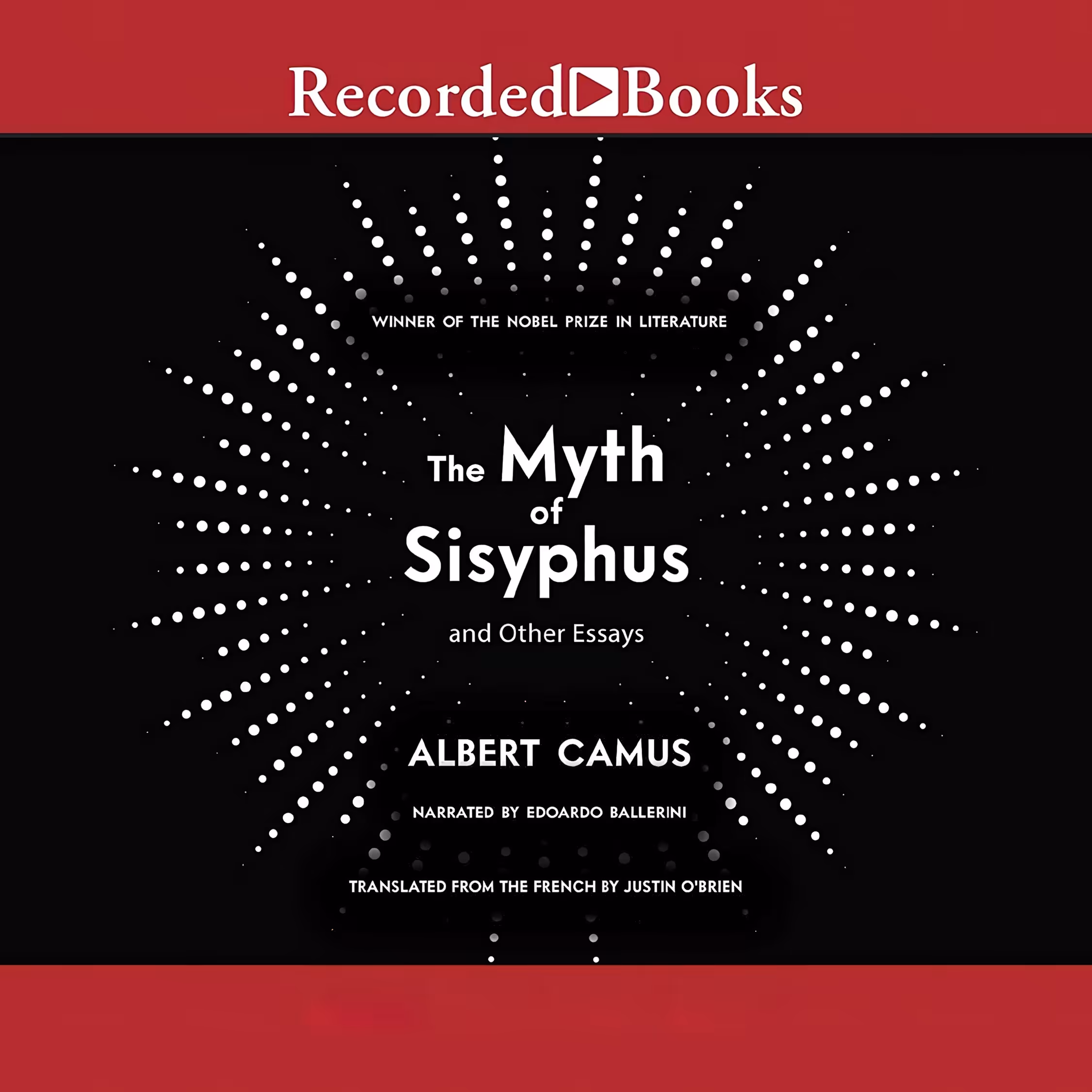 کتاب The Myth of Sisyphus and Other Essays اثر Albert Camus and Justin O and Brien انتشارات Recorded Books, Inc and Blackstone Publishing