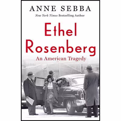 کتاب Ethel Rosenberg اثر Anne Sebba انتشارات St. Martins Press