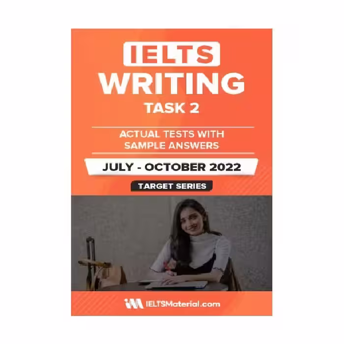 IELTS WRITING TASK 2 ACTUAL TESTS WITH SAMPLE ANSWERS July October 2022 آیلتس رایتینگ تسک دو اکچوال تست جولای اکتبر
