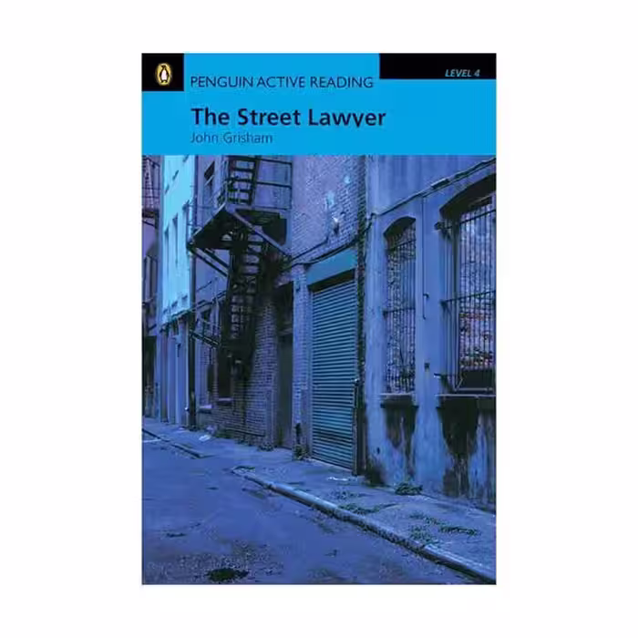 Penguin Active Reading 4 The Street Lawyer داستان پنگوئن اکتیو ریدینگ چهار وکیل خیابانی