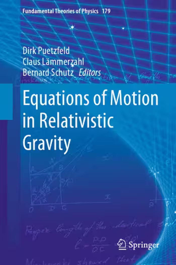 خرید و دانلود نسخه کامل کتاب Equations of Motion in Relativistic Gravity