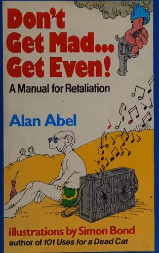 خرید و دانلود نسخه کامل کتاب Don't Get Mad Get Even! A Manual for Retaliation
