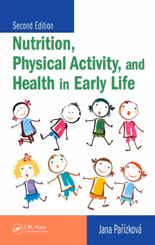 خرید و دانلود نسخه کامل کتاب Nutrition, Physical Activity, and Health in Early Life, Second Edition