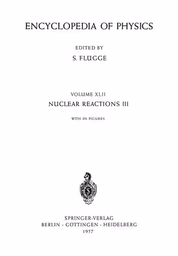 خرید و دانلود نسخه کامل کتاب Kernreaktionen III / Nuclear Reactions III