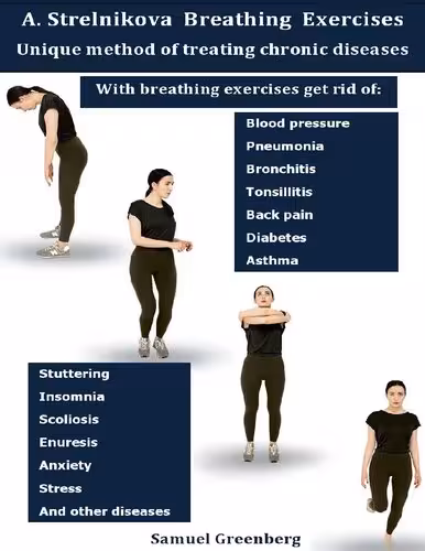 خرید و دانلود نسخه کامل کتاب A. Strelnikova Breathing Exercises: Unique method of treating chronic diseases